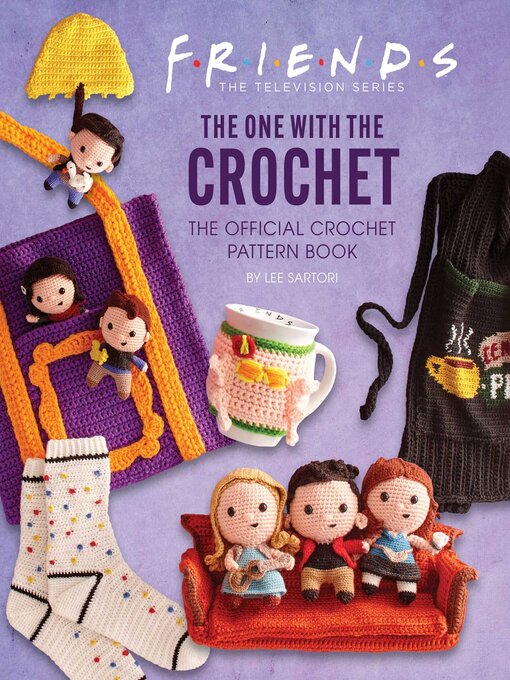 Title details for Friends: The One with the Crochet by Lee Sartori - Wait list